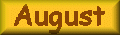 August